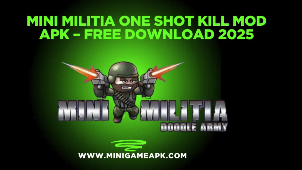 Mini Militia One Shot Kill Mod