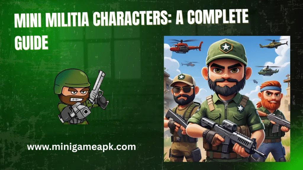Mini Militia Characters A Complete Guide