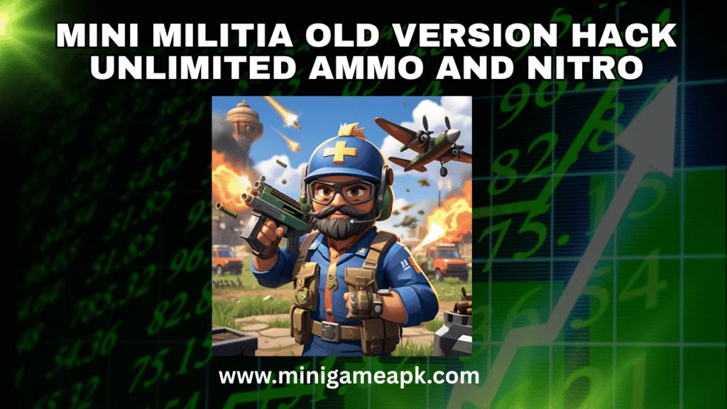 Mini Militia Old Version Hack - Unlimited Ammo and Nitro